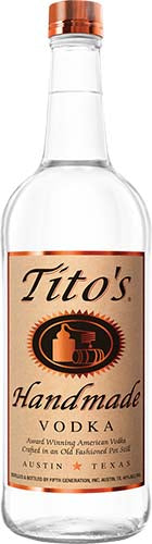 Titos Handmade Vodka.